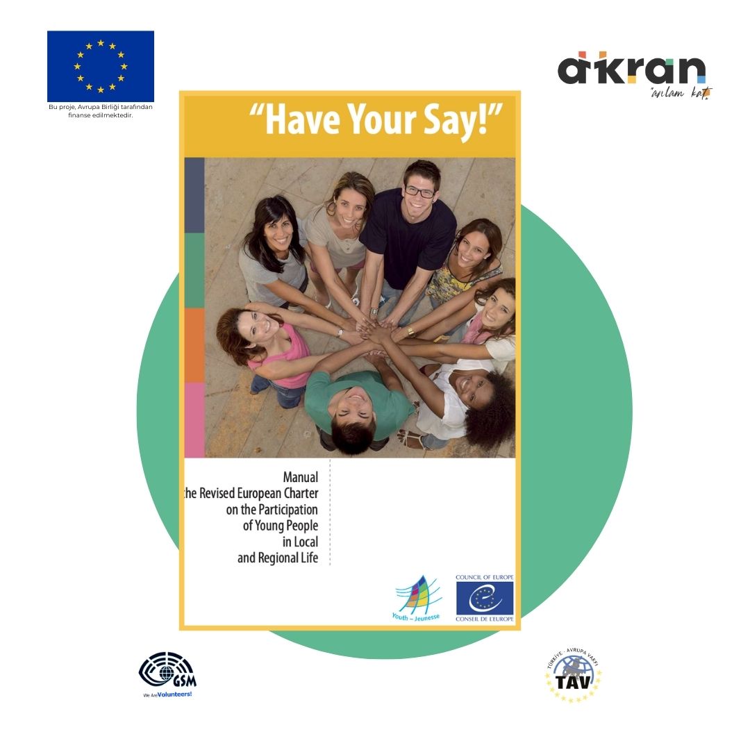 “Have Your Say!” Manual on the Revised European Charter on the Participation of Young People in Local and Regional Life